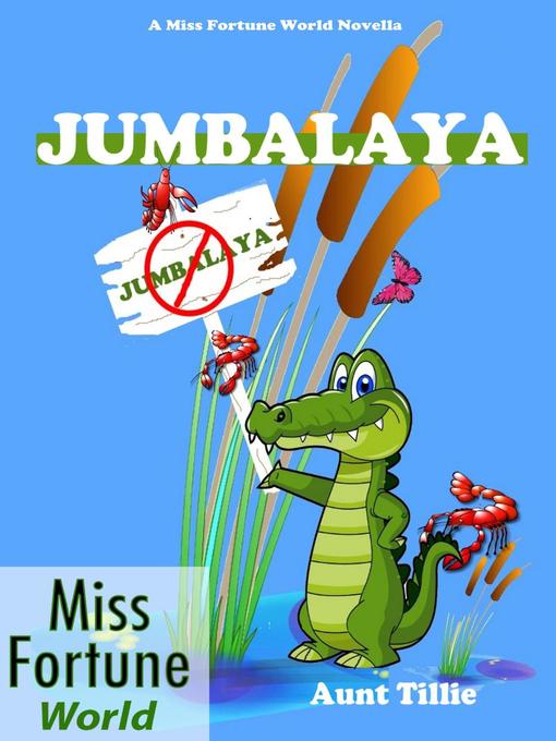 Title details for Jumbalaya by Aunt Tillie - Available